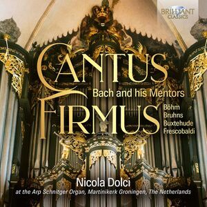 Nicola Dolchi - Cantus Firmus - J.S. Bach through his mentors  CD